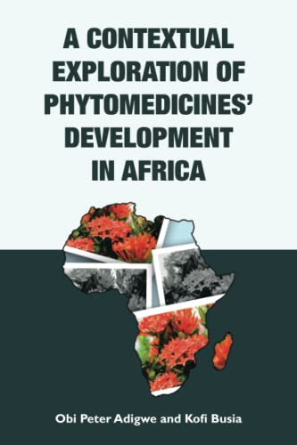 A Contextual Exploration of Phytomedicines’ Development in Africa