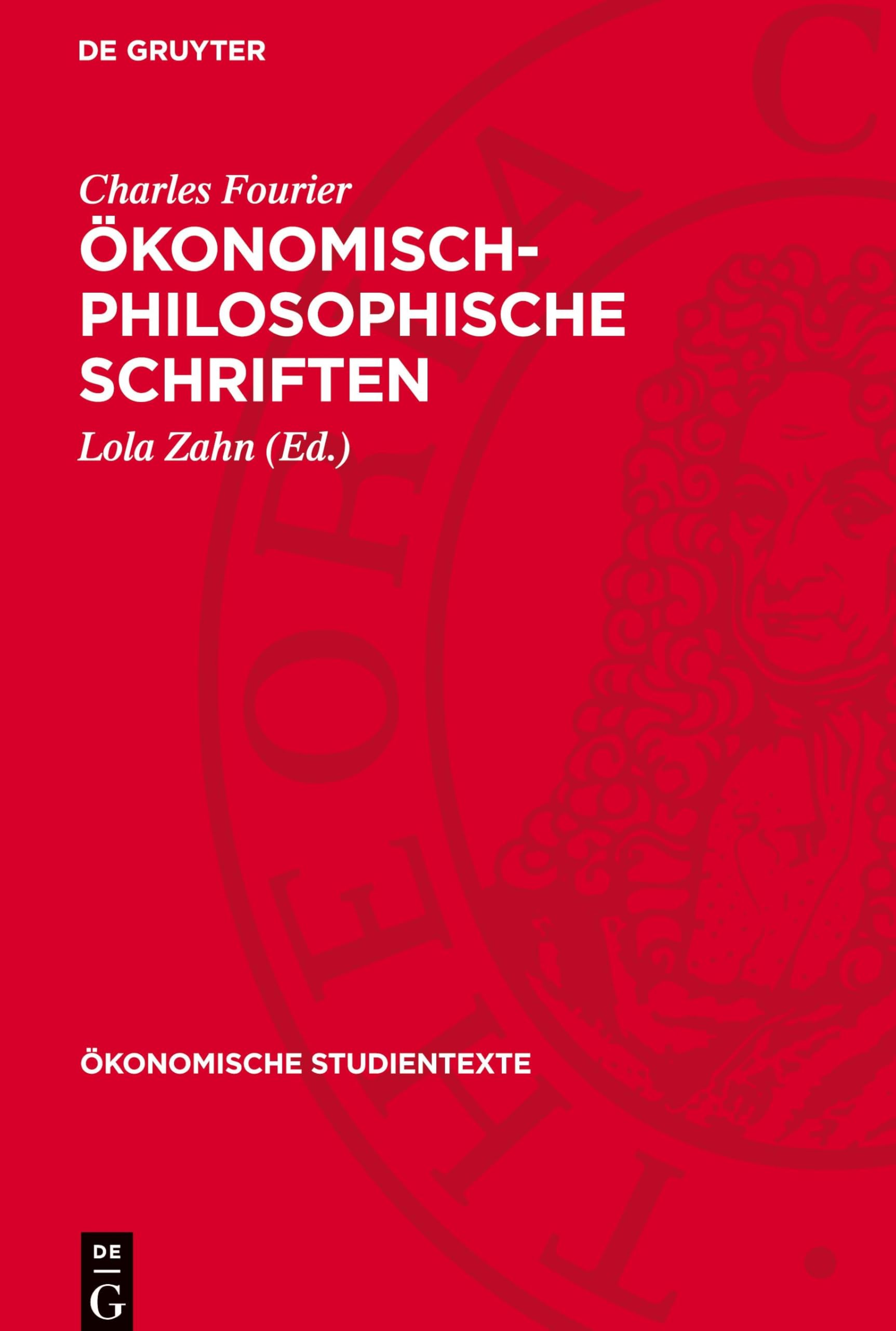 Ökonomisch-philosophische Schriften: Eine Textauswahl (Ökonomische Studientexte)
