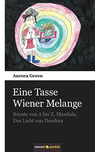Eine Tasse Wiener Melange: Sonate von A bis Z, Mandala, Das Licht von Dendera