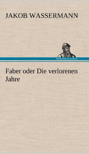 Faber oder Die verlorenen Jahre