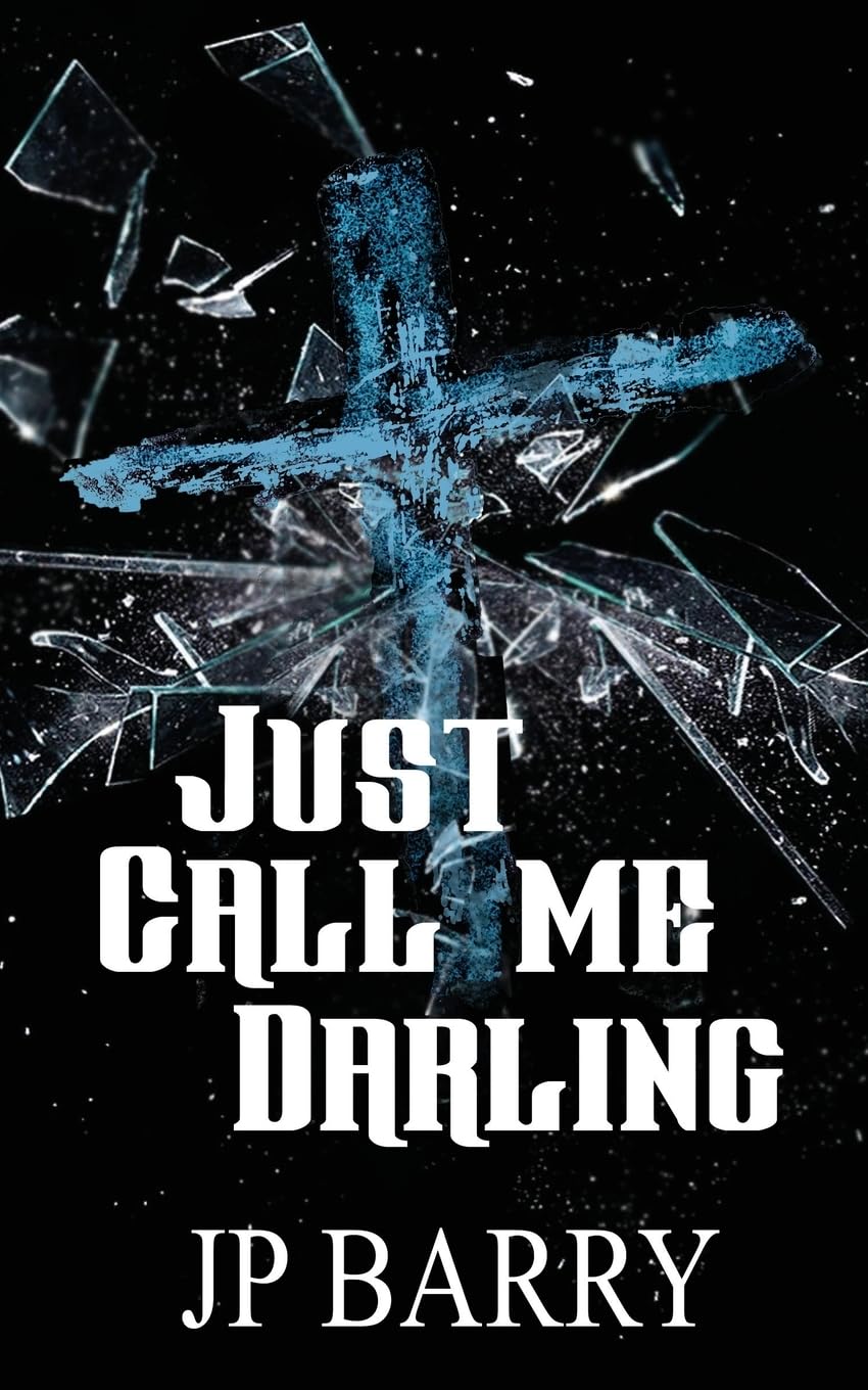 Just Call Me Darling (The Fall of Winters Trilogy, Band 2)