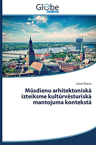 Mūsdienu arhitektoniskā izteiksme kultūrvēsturiskā mantojuma kontekstā
