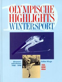 100 Olympische Highlights Wintersport