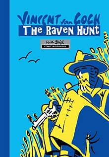 Vincent Van Gogh: The Raven Hunt: Vincent Van Gogh: The Chase of Ravens (Milestones of Art)