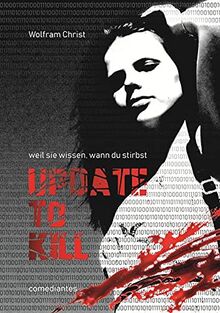 Update to kill - weil sie wissen, wann du stirbst