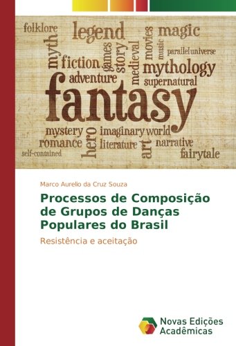 Processos de Composição de Grupos de Danças Populares do Brasil: Resistência e aceitação