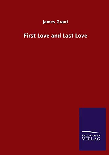First Love and Last Love