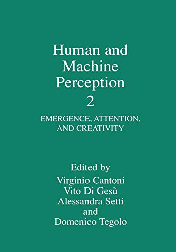 Human and Machine Perception 2: Emergence, Attention, and Creativity
