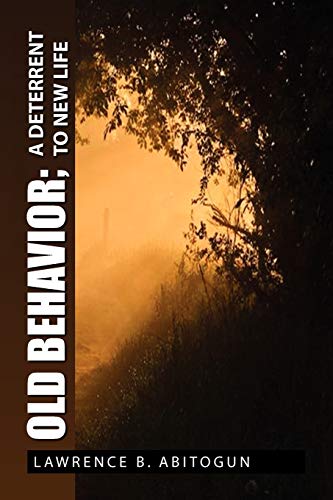 Old Behavior; A Deterrent To New Life