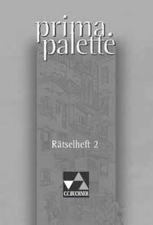 prima. Palette: Prima A. Rätselheft 2: Gesamtkurs Latein
