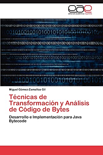 Técnicas de Transformación y Análisis de Código de Bytes: Desarrollo e Implementación para Java Bytecode