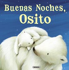 Buenas noches, osito (Fábulas ilustradas)