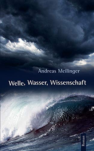 Welle, Wasser, Wissenschaft