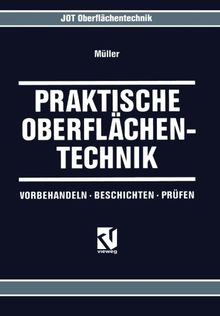 Praktische Oberflächentechnik: Vorbehandeln · Beschichten · Prüfen