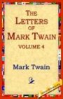 The Letters of Mark Twain Vol.4