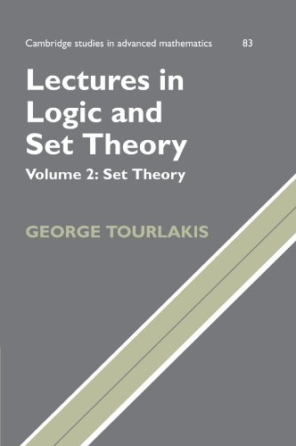 Lectures in Logic and Set Theory (Cambridge Studies in Advanced Mathematics, Band 83)