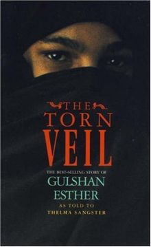 The Torn Veil: The Best-selling Story of Gulshan Esther