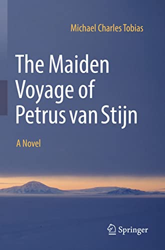 The Maiden Voyage of Petrus van Stijn - Michael Charles Tobias Kartoniert (TB)