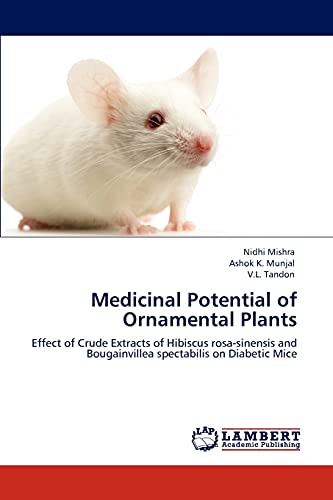 Medicinal Potential of Ornamental Plants: Effect of Crude Extracts of Hibiscus rosa-sinensis and Bougainvillea spectabilis on Diabetic Mice