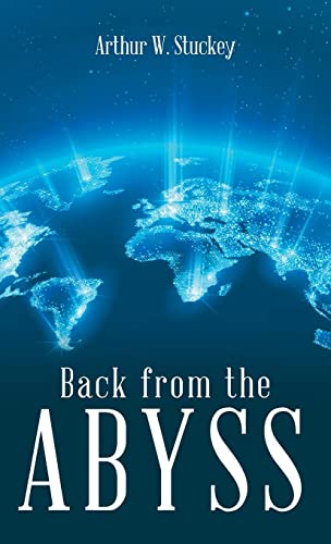 Back from the Abyss