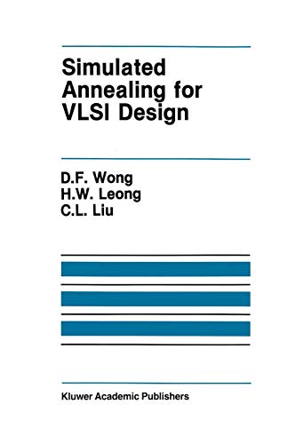 Simulated Annealing for Vlsi Design (The Springer International Series in Engineering and Computer Science, 42, Band 42)