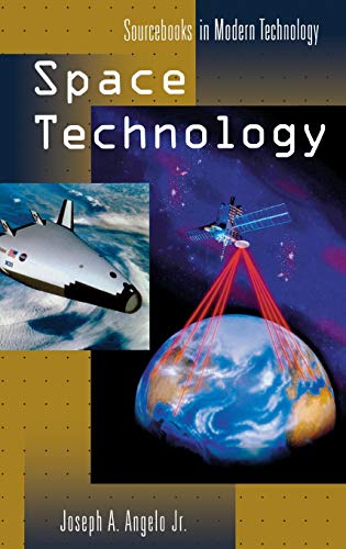 Space Technology (Sourcebooks in Modern Technology)