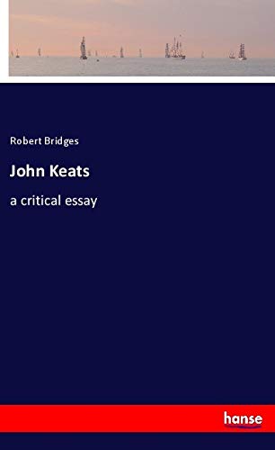 John Keats: a critical essay