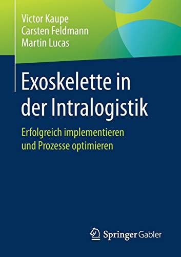 Exoskelette in der Intralogistik: Erfolgreich implementieren und Prozesse optimieren