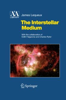 The Interstellar Medium (Astronomy and Astrophysics Library)