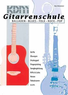 Gitarrenschule, Balladen - Blues - Folk - Pop - Rock, m. Audio-CD