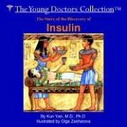 The Story of the Discovery of Insulin: The Young Doctors Collection
