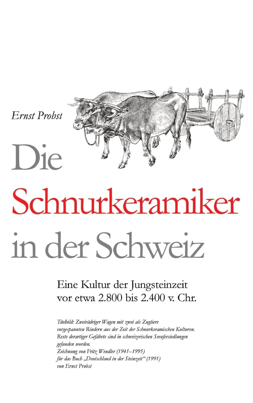 Die Schnurkeramiker in der Schweiz: Eine Kultur der Jungsteinzeit vor etwa 2.800 bis 2.400 v. Chr.