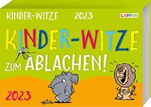 Kinder-Witze zum Ablachen! 2023: Mein Kalender für jeden Tag