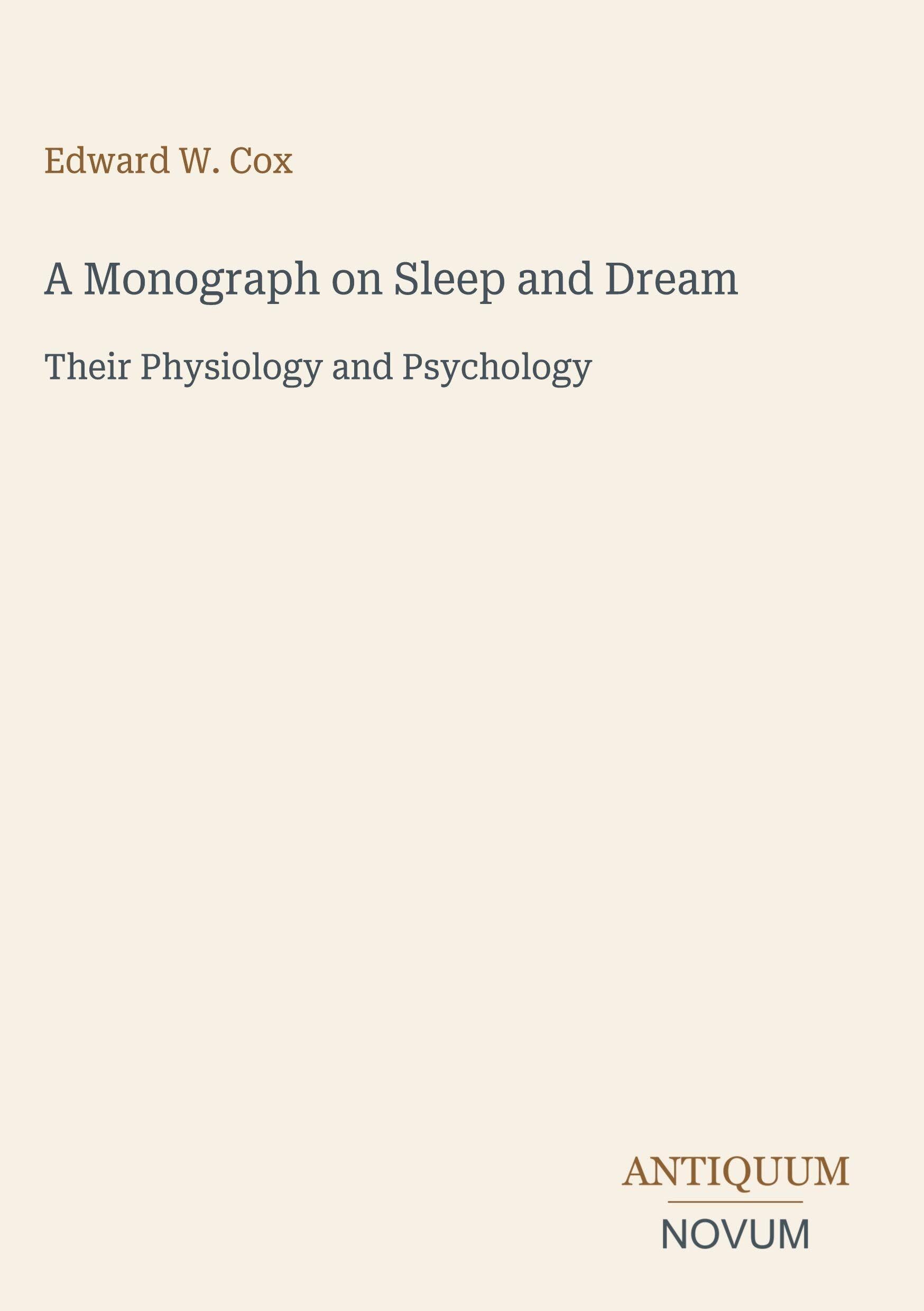 A Monograph on Sleep and Dream
