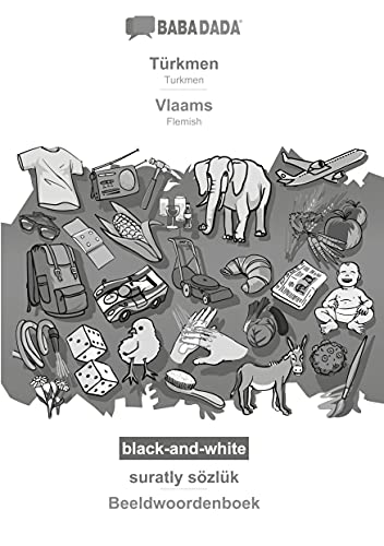 BABADADA black-and-white, Türkmen - Vlaams, suratly sözlük - Beeldwoordenboek: Turkmen - Flemish, visual dictionary