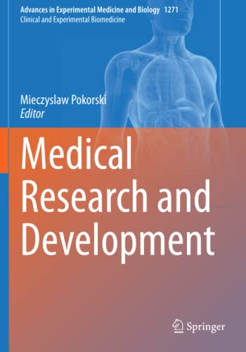 Medical Research and Development (Advances in Experimental Medicine and Biology, Band 1271)