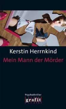 Mein Mann der Mörder von Kerstin Herrnkind | Buch | Zustand sehr gut