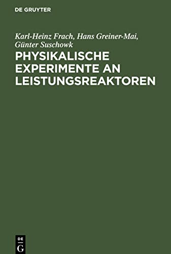 Physikalische Experimente an Leistungsreaktoren