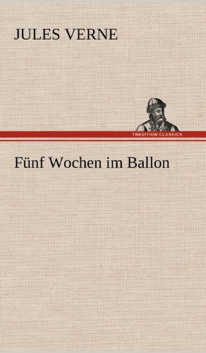 Fünf Wochen im Ballon