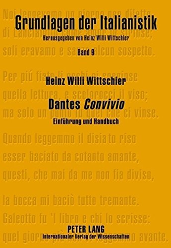 Dantes «Convivio»: Einführung und Handbuch- Erschriebene Immanenz (Grundlagen der Italianistik)