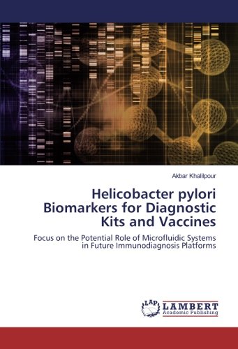 Helicobacter pylori Biomarkers for Diagnostic Kits and Vaccines: Focus on the Potential Role of Microfluidic Systems in Future Immunodiagnosis Platforms