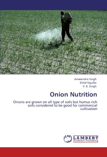 Onion Nutrition: Onions are grown on all type of soils but humus rich soils considered to be good for commercial cultivation