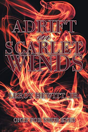 Adrift in Scarlet Winds: Only for Your Eyes