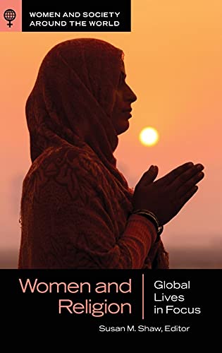 Women and Religion: Global Lives in Focus (Women and Society Around the World)