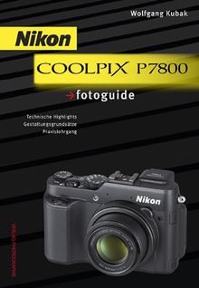 Nikon COOLPIX P7800 fotoguide von Kubak, Wolfgang | Buch | Zustand gut