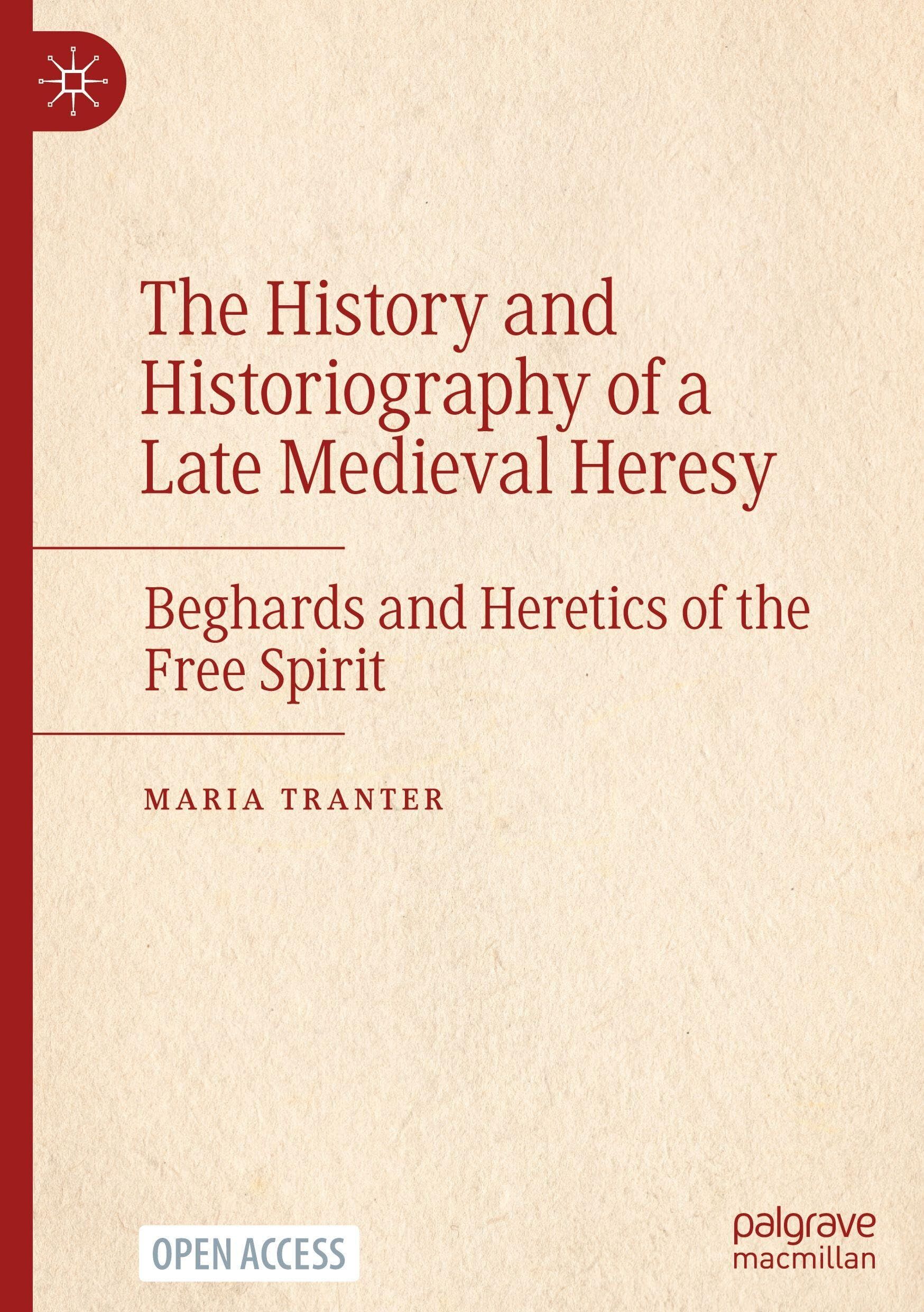 The History and Historiography of a Late Medieval Heresy