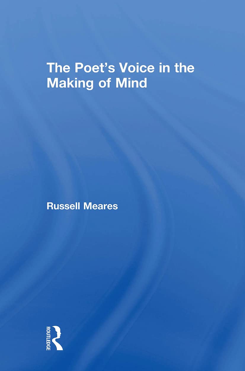The Poet's Voice in the Making of Mind