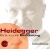 Heidegger. Eine kurze Einführung