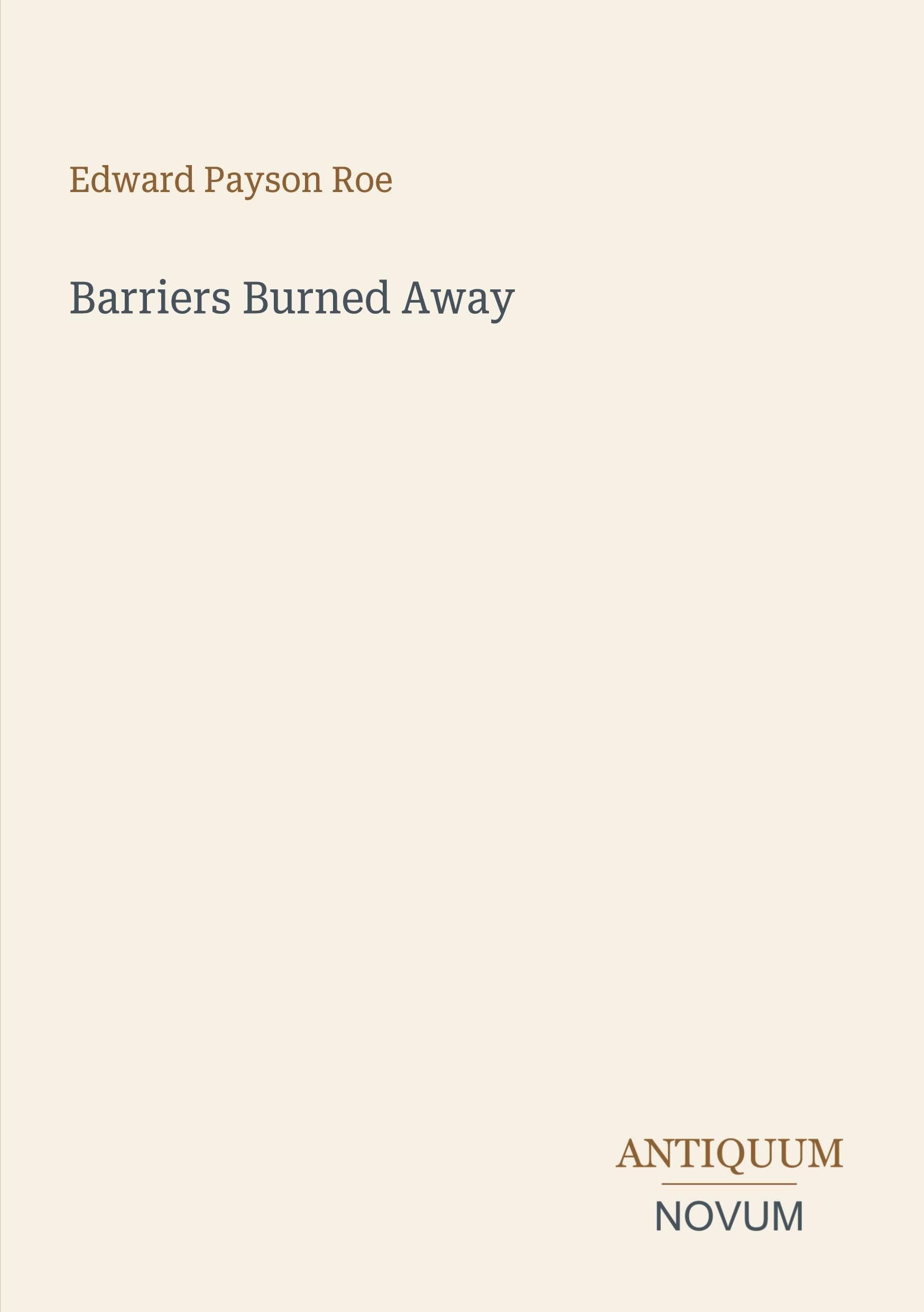 Barriers Burned Away
