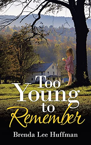 Too Young to Remember